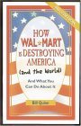 How Walmart Is Destroying America (and the World) And What You Can Do about It cover art