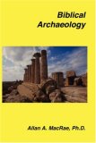 Biblical Archaeology 2007 9781589603684 Front Cover