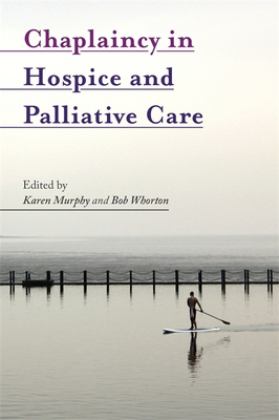 Chaplaincy in Hospice and Palliative Care  9781785920684 Front Cover