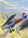 Spanish Republican Aces 2012 9781849086684 Front Cover