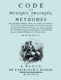 Code de Musique Pratique, Ou Methodes 2009 9781906857684 Front Cover