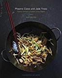 Phoenix Claws and Jade Trees Essential Techniques of Authentic Chinese Cooking: a Cookbook  9780385344685 Front Cover