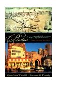 Boston A Topographical History 3rd 9780674002685 Front Cover