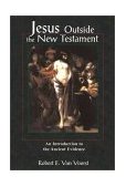 Jesus Outside the New Testament An Introduction to the Ancient Evidence
