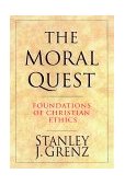 Moral Quest Foundations of Christian Ethics cover art