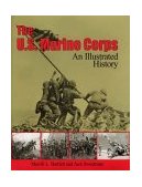 U. S. Marine Corps An Illustrated History  9780870217685 Front Cover
