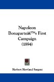 Napoleon Bonapartegï¿½ï¿½s First Campaign 2009 9781104298685 Front Cover