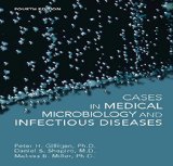 Cases in Medical Microbiology and Infectious Diseases 4th 9781555818685 Front Cover
