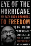 Eye of the Hurricane My Path from Darkness to Freedom 2011 9781569765685 Front Cover