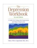 Depression Workbook A Guide for Living with Depression and Manic Depression cover art
