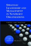 Strategic Leadership and Management in Nonprofit Organizations Theory and Practice cover art