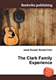 Clark Family Experience 2012 9785511340685 Front Cover