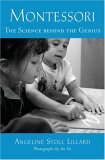 Montessori The Science Behind the Genius  9780195168686 Front Cover