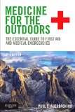 Medicine for the Outdoors The Essential Guide to Emergency Medical Procedures and First Aid cover art
