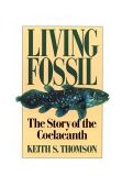 Living Fossil The Story of the Coelacanth 1992 9780393308686 Front Cover