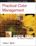 Practical Color Management: Eddie Tapp on Digital Photography Eddie Tapp on Digital Photography 2006 9780596527686 Front Cover