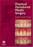 Practical Periodontal Plastic Surgery 3rd 2006 9780813822686 Front Cover