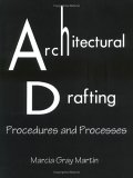 Architectural Drafting : Procedures and Processes