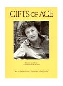 Gifts of Age Portraits and Essays of 32 Remarkable Women 1985 9780877013686 Front Cover