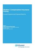Workers' Compensation Insurance Pricing Current Programs and Proposed Reforms 1988 9780898382686 Front Cover