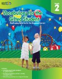 Vocabulary for the Gifted Student Grade 2 (for the Gifted Student) Challenging Activities for the Advanced Learner 2011 9781411427686 Front Cover