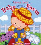 Baby at the Farm A Touch-And-Feel Book 2009 9781416985686 Front Cover