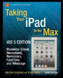 Taking Your iPad 2 to the Max 3rd 2011 9781430240686 Front Cover