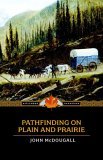 Pathfinding on Plain and Prairie 2006 9781557099686 Front Cover
