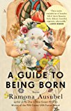 Guide to Being Born Stories