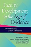 Faculty Development in the Age of Evidence Current Practices, Future Imperatives  9781620362686 Front Cover