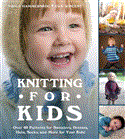 Knitting for Kids Over 40 Patterns for Sweaters, Dresses, Hats, Socks, and More for Your Kids 2012 9781620870686 Front Cover