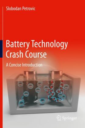 Battery Technology Crash Course A Concise Introduction  9783030572686 Front Cover