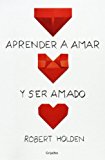 Aprender a amar y ser amado / Learning to love and be loved: 2014 9788425351686 Front Cover