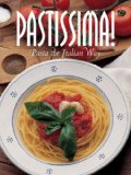 Pastissima!: Pasta the Italian Way 1997 9788890012686 Front Cover
