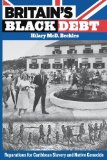 Britain&#39;s Black Debt Reparations for Caribbean Slavery and Native Genocide