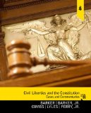 Civil Liberties and the Constitution Cases and Commentaries