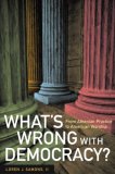 What's Wrong with Democracy? From Athenian Practice to American Worship cover art