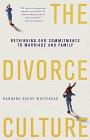 Divorce Culture Rethinking Our Commitments to Marriage and Family 1998 9780679751687 Front Cover