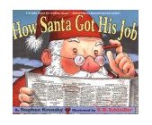 How Santa Got His Job 2002 9780689846687 Front Cover