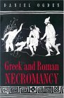 Greek and Roman Necromancy 