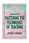 Mastering the Techniques of Teaching 