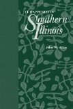 It Happened in Southern Illinois  9780809329687 Front Cover