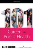 101 Careers in Public Health  9780826117687 Front Cover
