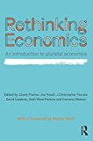 Rethinking Economics An Introduction to Pluralist Economics  9781138222687 Front Cover