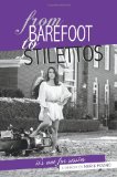 From Barefoot to Stilettos, It's Not for Sissies 2013 9781452586687 Front Cover