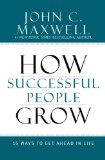 How Successful People Grow 15 Ways to Get Ahead in Life  9781599953687 Front Cover