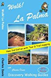Walk! La Palma 2nd 2010 9781904946687 Front Cover