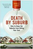 Death by Suburb How to Keep the Suburbs from Killing Your Soul cover art