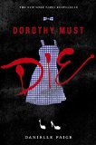 Dorothy Must Die 9th 9780062280688 Front Cover