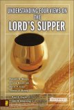 Understanding Four Views on the Lord's Supper  cover art
